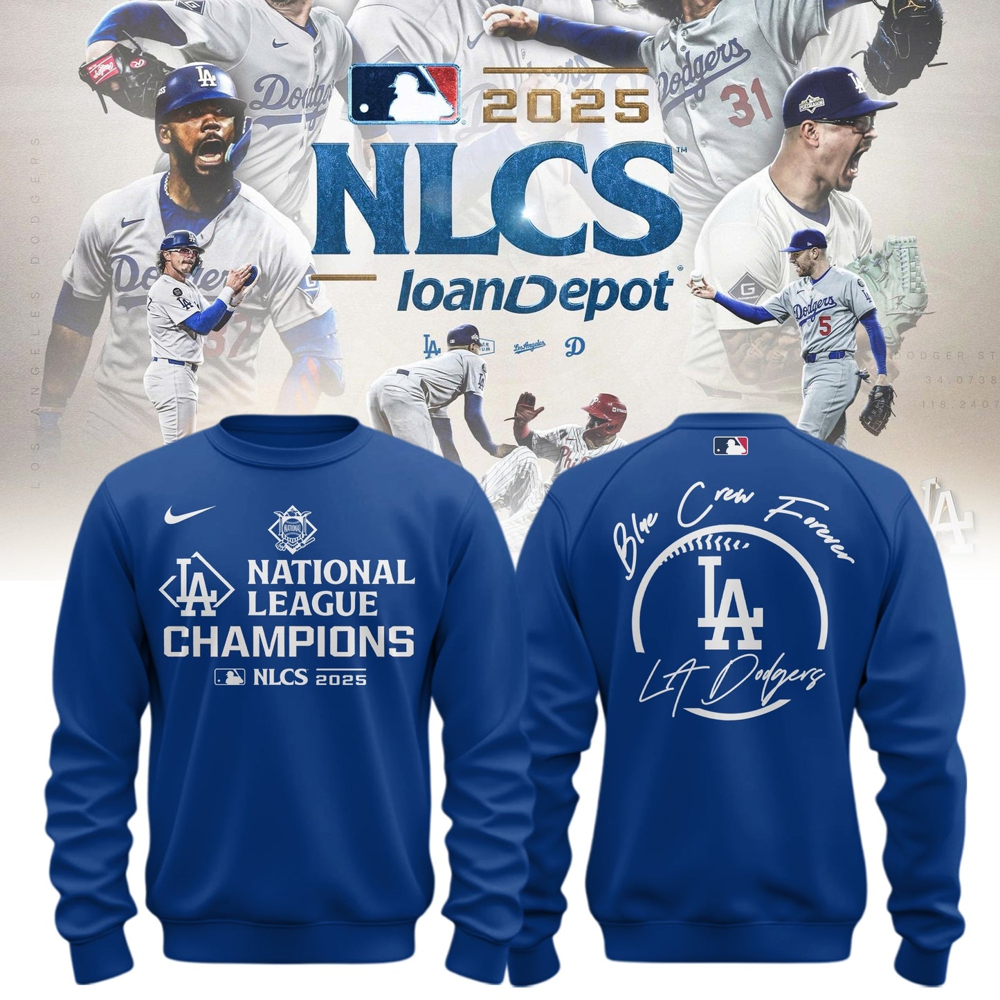 Los Angeles Dodgers x NL Champions 2025 ” Blue Crew Forever “
