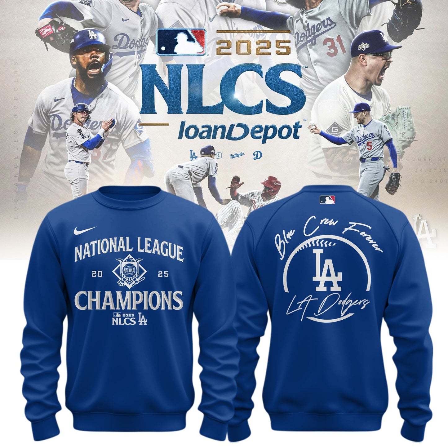 Los Angeles Dodgers x NL Champions 2025 ” Blue Crew Forever “