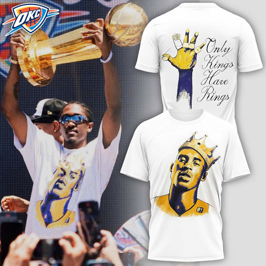 . Oklahoma City Thunder NBA x Only Kings Have Rings Limited Edition Tshirt 2025