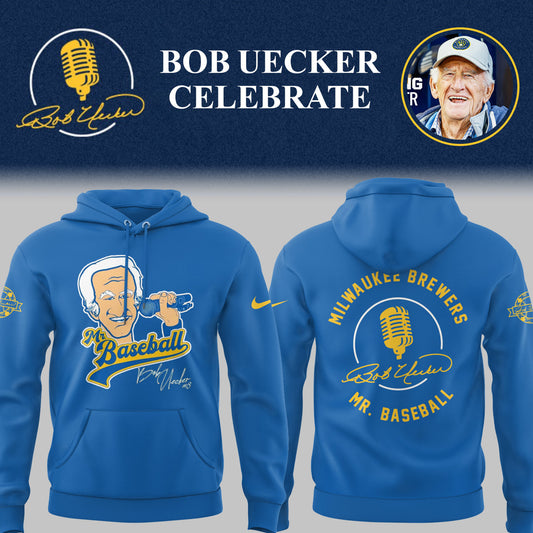 Limited Edition Brewers Baseball Honoring Mr. Baseball Bob Uecker Hoodie-PU25082430