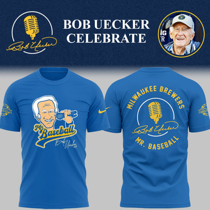 Limited Edition Brewers Baseball Honoring Mr. Baseball Bob Uecker TShirt-PU25082431
