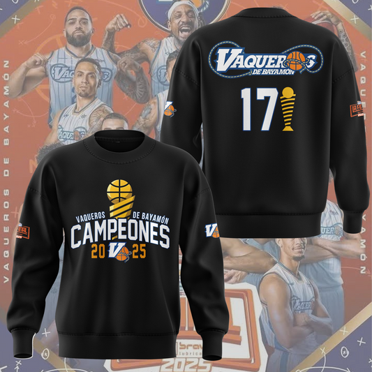 05.Vaqueros de Bayamon Champions Baloncesto Superior Nacional 2025 SWEATSHIRT