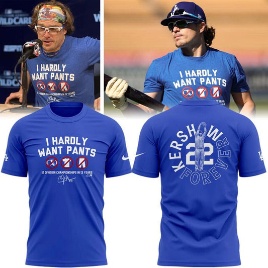 Limited Edition Clayton Kershaw 'I HARDLY WANT PANTS' T-shirt